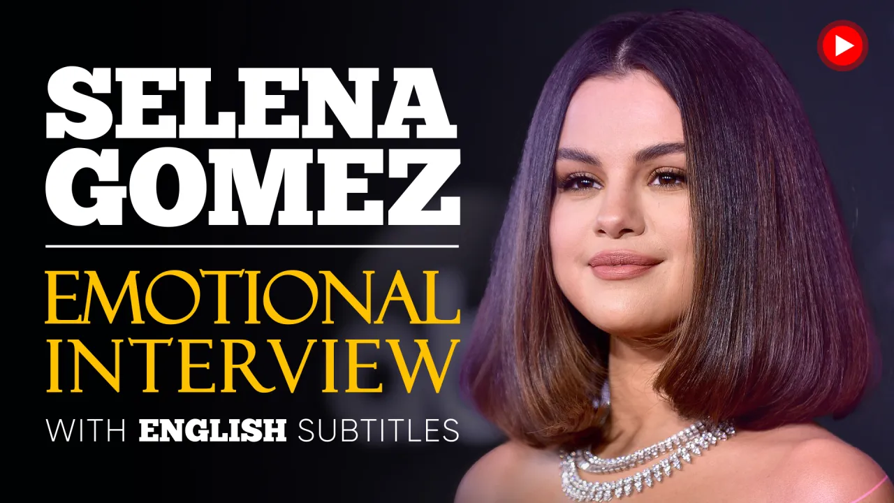 Emotional Interview by Selena Gomez